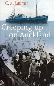 Creeping Up on Auckland by Courtenay Latimer, 9780954706227