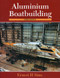 Aluminium Boatbuilding by Ernest Sims, 9781574091137