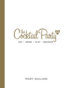The Cocktail Party (Eat  Drink  Play  Recover) by Mary Giuliani, 9780553393507