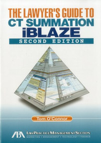 The Lawyer's Guide to CT Summation iBlaze by Tom O'Connor, 9781604422061