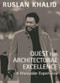 Quest for Architectural Excellence (A Malaysian Experience) by Ruslan Khalid, 9789814398572