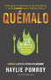 Quémalo (Por qué tu báscula se estancó y qué comer para resolverlo) by Haylie Pomroy, Eve Adamson, María Laura Paz Abasolo, 9781101910788
