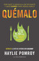 Quémalo / The Burn (Por qué tu báscula se estancó y qué comer para resolverlo) (Spanish Edition) by Haylie Pomroy, Eve Adamson, María Laura Paz Abasolo, 9781101910788