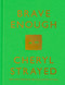 Brave Enough by Cheryl Strayed, 9781101946909