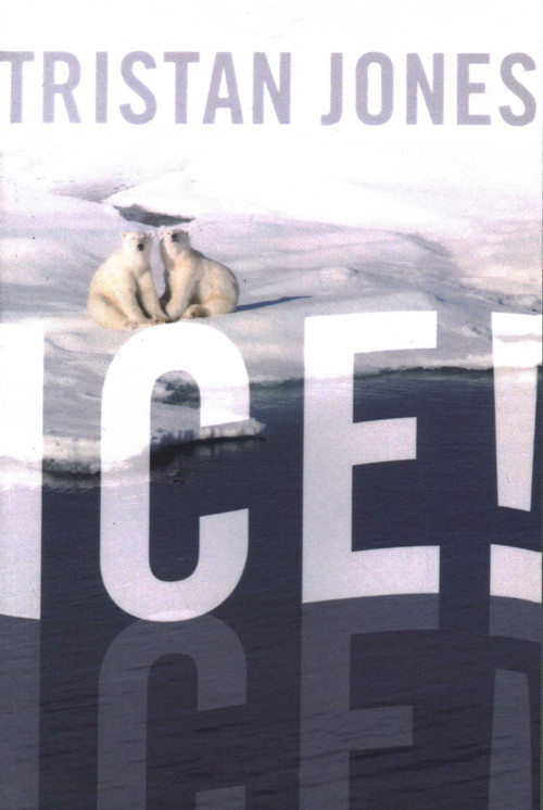 Ice! by Tristan Jones, 9781574092738