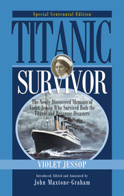 Titanic Survivor by Violet Jessop, John Maxtone-Graham, John Maxtone-Graham, 9781574093155