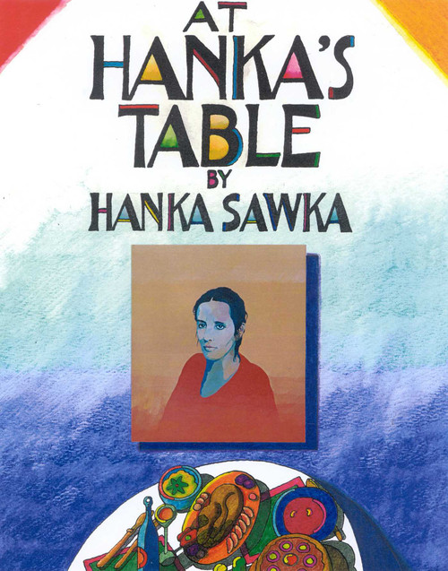 At Hanka's Table by Hanka Sawka, 9781891105098