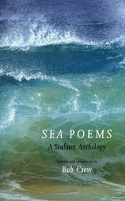 Sea Poems (A Seafarer Anthology) by Bob Crew, 9780954706265
