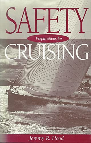 Safety Preparations for Cruising by Jeremy R. Hood, 9781574090222