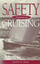 Safety Preparations for Cruising by Jeremy R. Hood, 9781574090222
