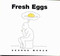 Fresh Eggs by George Moran, 9780962740381
