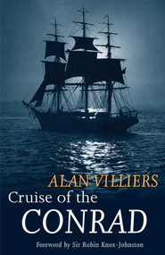 Cruise of the Conrad by Alan Villiers, 9781574092417