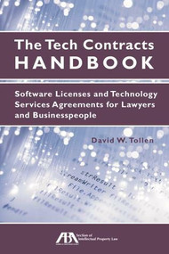 The Tech Contracts Handbook (Software Licenses and Technology Services Agreements for Lawyers and Businesspeople) by David Tollen, 9781604429824
