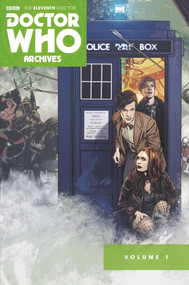 Doctor Who Archives: The Eleventh Doctor Vol. 1 by Tony Lee, Tim Hamilton, Mark Buckingham, Matthew Dow Smith, Dan McDaid, 9781782767688