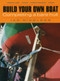 Build Your Own Boat (Completing a Bare Hull) by Ian Nicolson, 9781574090208