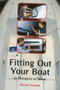 Fitting Out Your Boat (In Fiberglass or Wood) by Michael Naujok, 9781574091854