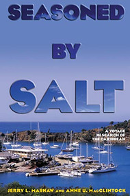 Seasoned by Salt (A Voyage in Search of the Caribbean) by Jerry L. Mashaw, Anne U. MacClintock, 9781574092462