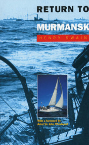 Return to Murmansk by Henry Swain, John Woodward, 9780850364538