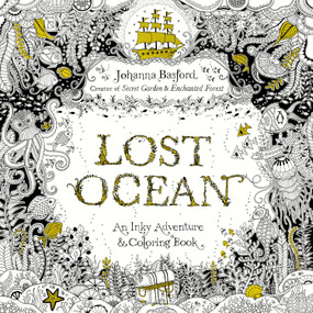 Lost Ocean (An Inky Adventure and Coloring Book for Adults) by Johanna Basford, 9780143108993