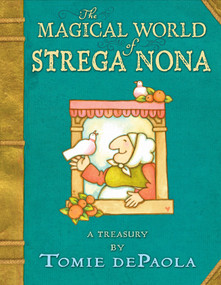 The Magical World of Strega Nona: a Treasury by Tomie dePaola, Tomie dePaola, 9780399173455