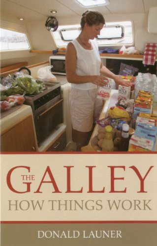 Galley: How Things Work by Donald Launer, 9781574092882