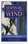 Mainsail to the Wind (A Book of Sailing Quotations) - 9781574090697 by William Galvani, 9781574090697