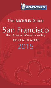 Michelin Guide San Francisco 2015 by Michelin, 9782067194113