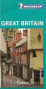 Michelin Green Guide Great Britain (Michelin Travel & Lifestyle) by Michelin Travel & Lifestyle, 9781907099564
