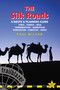 Silk Roads (A Route & Planning Guide) by Paul A. Wilson, 9781905864324