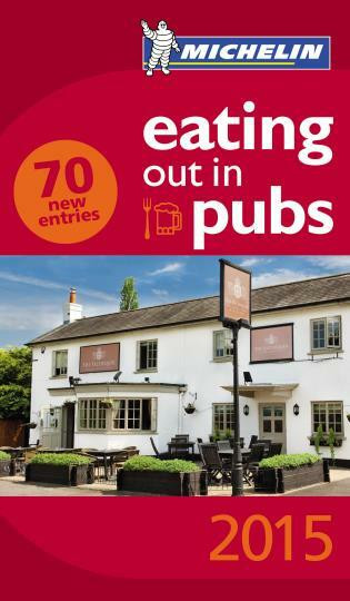 Michelin Eating Out in Pubs 2015 (Great Dining Pubs in Britain & Ireland) by Michelin, 9782067197152