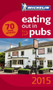 Michelin Eating Out in Pubs 2015 (Great Dining Pubs in Britain & Ireland) by Michelin, 9782067197152