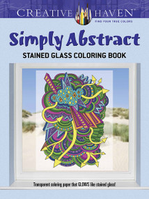 Creative Haven Simply Abstract Stained Glass Coloring Book by Jessica Mazurkiewicz, 9780486798318