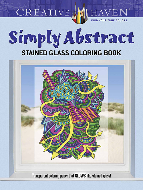 Creative Haven Simply Abstract Stained Glass Coloring Book by Jessica Mazurkiewicz, 9780486798318