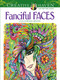 Creative Haven Fanciful Faces Coloring Book by Miryam Adatto, 9780486779355