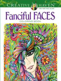 Creative Haven Fanciful Faces Coloring Book by Miryam Adatto, 9780486779355