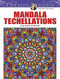 Creative Haven Mandala Techellations Coloring Book by John Wik, 9780486805221