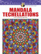 Creative Haven Mandala Techellations Coloring Book by John Wik, 9780486805221