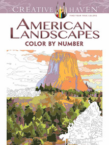Creative Haven American Landscapes Color by Number Coloring Book by Diego Jourdan Pereira, 9780486798554