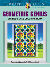 Creative Haven Geometric Genius Stained Glass Coloring Book by Henry Shaw, 9780486798325