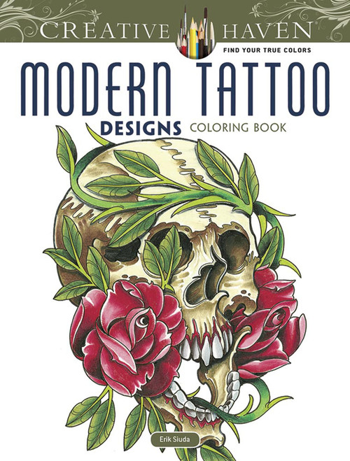 Creative Haven Modern Tattoo Designs Coloring Book by Erik Siuda, 9780486493268