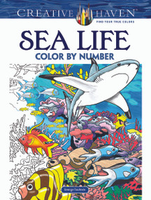 Creative Haven Sea Life Color by Number Coloring Book by George Toufexis, 9780486797953