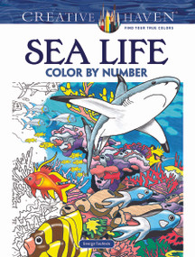 Creative Haven Sea Life Color by Number Coloring Book by George Toufexis, 9780486797953