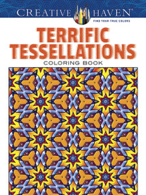 Creative Haven Terrific Tessellations Coloring Book by John M. Alves, 9780486790183