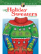 Creative Haven Ugly Holiday Sweaters Coloring Book by Ellen Christiansen Kraft, 9780486803777
