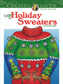 Creative Haven Ugly Holiday Sweaters Coloring Book by Ellen Christiansen Kraft, 9780486803777