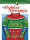 Creative Haven Ugly Holiday Sweaters Coloring Book by Ellen Christiansen Kraft, 9780486803777