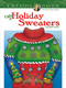 Creative Haven Ugly Holiday Sweaters Coloring Book by Ellen Christiansen Kraft, 9780486803777