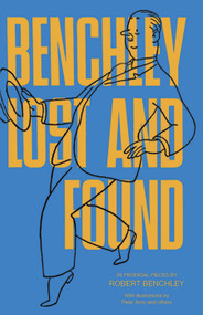 Benchley Lost and Found by Robert Benchley, 9780486224107