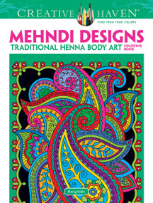 Creative Haven Mehndi Designs Coloring Book (Traditional Henna Body Art) by Marty Noble, 9780486491264