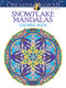 Creative Haven Snowflake Mandalas Coloring Book by Marty Noble, 9780486803760